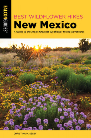 Buch Best Wildflower Hikes New Mexico 