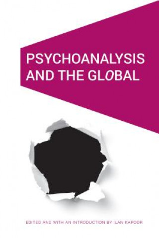 Libro Psychoanalysis and the GlObal Ilan Kapoor