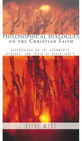 Knjiga Philosophical Dialogues on the Christian Faith STEVE WEST