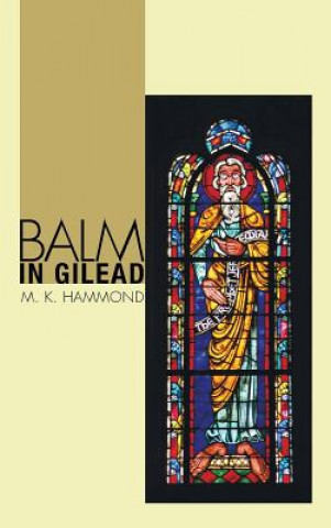 Book Balm in Gilead M. K. HAMMOND