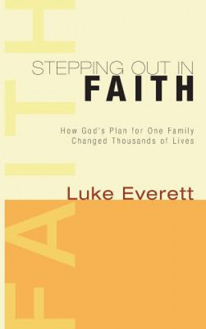 Kniha Stepping Out in Faith LUKE EVERETT