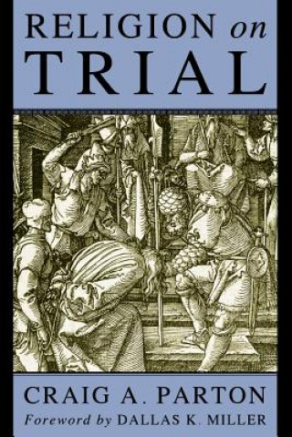 Kniha Religion on Trial CRAIG A. PARTON