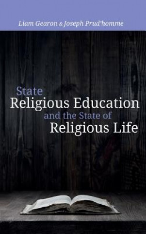 Könyv State Religious Education and the State of Religious Life LIAM GEARON