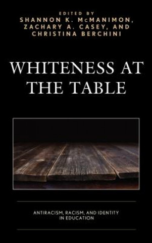 Knjiga Whiteness at the Table Christina Berchini
