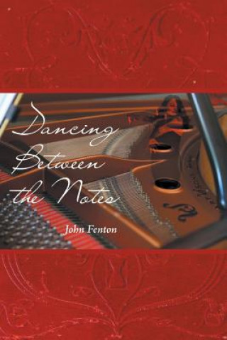 Carte Dancing Between the Notes JOHN FENTON
