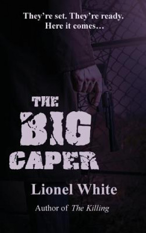 Książka Big Caper LIONEL WHITE