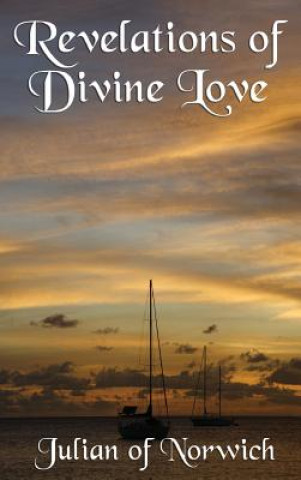 Kniha Revelations of Divine Love JULIAN OF NORWICH