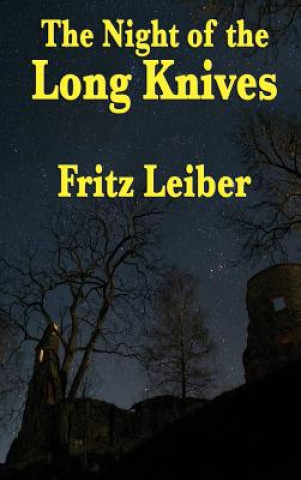 Kniha Night of the Long Knives Fritz Leiber