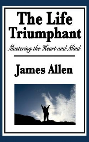 Könyv Life Triumphant James Allen
