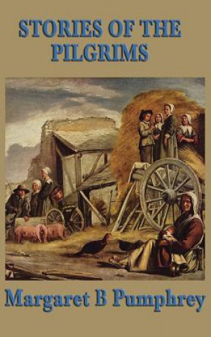 Carte Stories of the Pilgrims MARGARET B PUMPHREY
