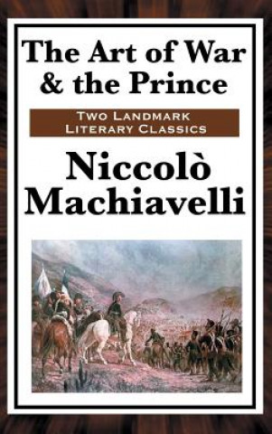 Könyv Art of War & the Prince Niccolo Machiavelli