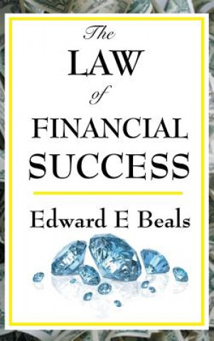 Carte Law of Financial Success EDWARD E. BEALS