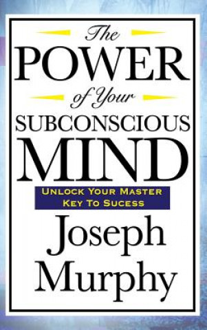Kniha Power of Your Subconscious Mind Joseph Murphy