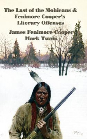 Knjiga Last of the Mohicans & Fenimore Cooper's Literary Offenses JAMES FENIMO COOPER