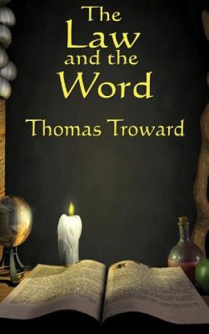 Carte Law and the Word THOMAS TROWARD