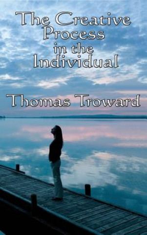 Carte Creative Process in the Individual THOMAS TROWARD