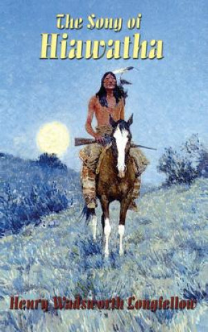 Carte Song of Hiawatha HENRY WA LONGFELLOW