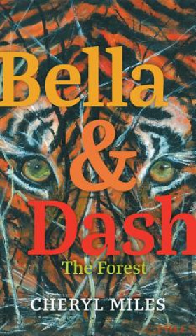 Knjiga Bella and Dash CHERYL MILES