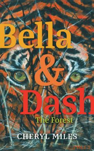 Knjiga Bella and Dash CHERYL MILES