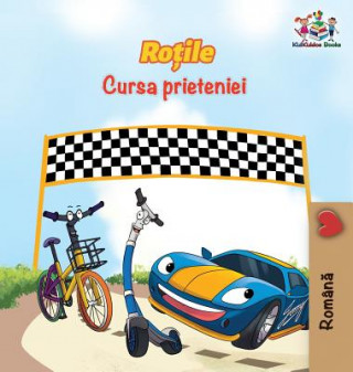 Könyv Wheels The Friendship Race (Romanian Book for Kids) S a Publishing