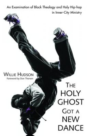 Boek Holy Ghost Got a New Dance WILLIE HUDSON