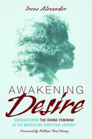 Kniha Awakening Desire IRENE ALEXANDER