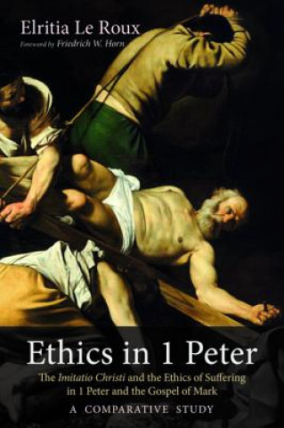 Kniha Ethics in 1 Peter ELRITIA LE ROUX