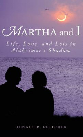 Buch Martha and I DONALD R. FLETCHER