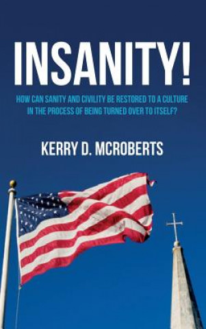 Libro Insanity! KERRY D. MCROBERTS
