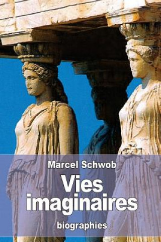 Kniha Vies imaginaires Marcel Schwob