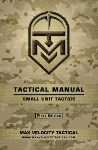 Книга Tactical Manual: Small Unit Tactics Max Alexander