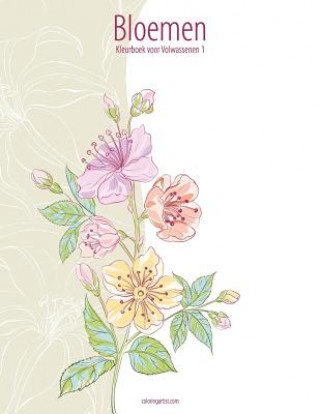 Carte Bloemen Kleurboek voor Volwassenen 1 Nick Snels