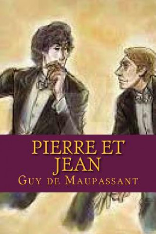 Книга Pierre et Jean Guy de Maupassant
