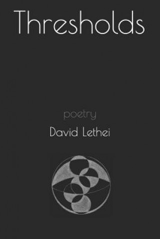 Книга Thresholds: poetry David Lethei