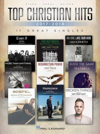 Kniha Top Christian Hits of 2017-2018: 17 Great Singles Hal Leonard Corp