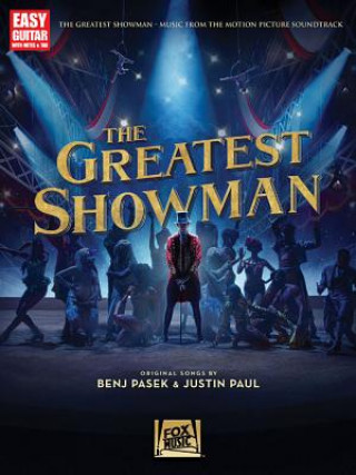 Kniha The Greatest Showman: Music from the Motion Picture Soundtrack Benj Pasek