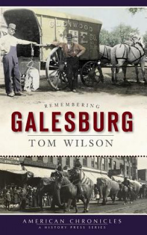 Buch Remembering Galesburg Tom Wilson