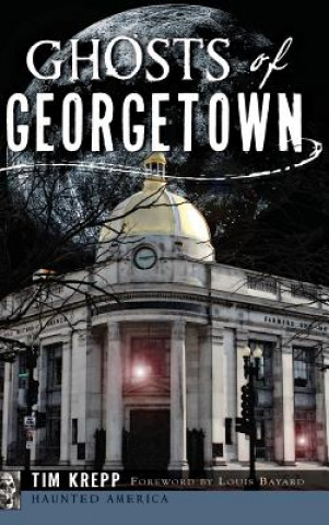 Carte Ghosts of Georgetown Tim Krepp