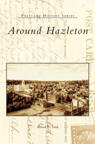 Libro Around Hazleton Richard W Funk