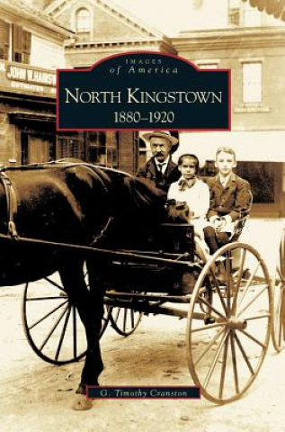 Libro North Kingstown: 1880-1920 Timothy Cranson