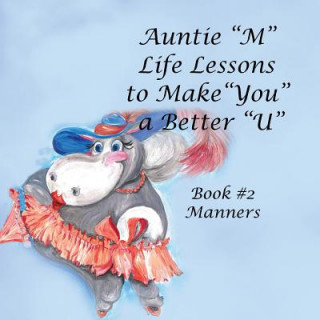 Kniha Auntie M Life Lessons to Make You a Better U JILL WEBER