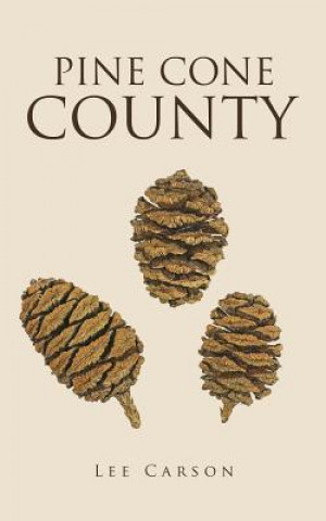 Buch Pine Cone County LEE CARSON