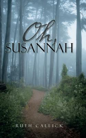 Buch Oh, Susannah RUTH CALLICK