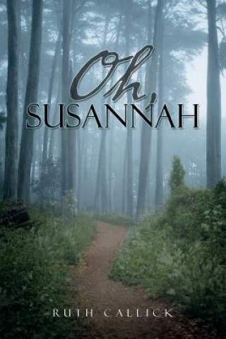 Buch Oh, Susannah Ruth Callick