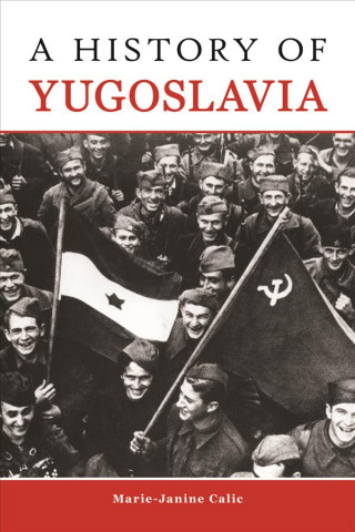 Книга History of Yugoslavia Marie-Janine Calic