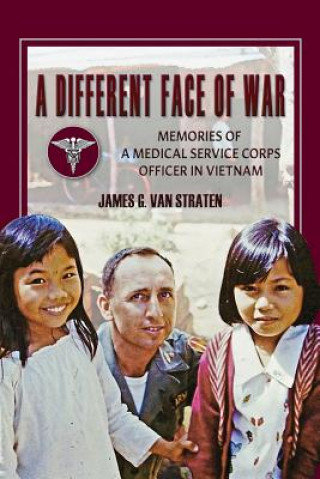 Kniha Different Face of War James G. Van Straten