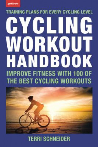 Kniha Cycling Workout Handbook Terri Schneider