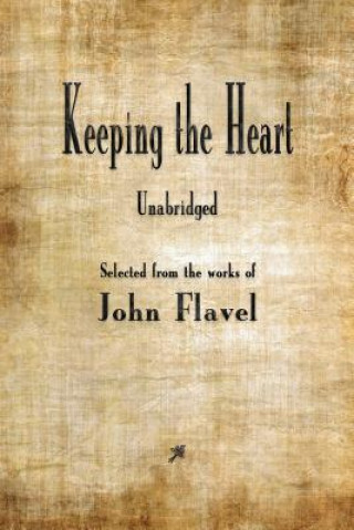 Carte Keeping the Heart JOHN FLAVEL