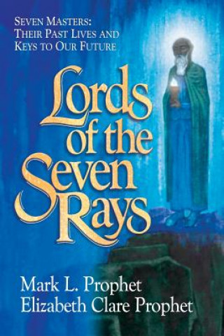 Kniha Lords of the Seven Rays MARK L. PROPHET