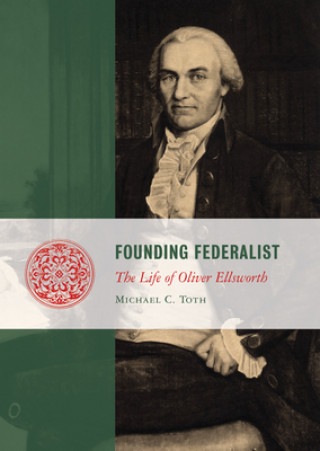 Kniha Founding Federalist Michael C. Toth